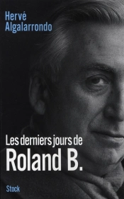 Les Derniers Jours De Roland B.