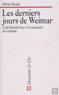 Bertrand.pt - Les Derniers Jours De Weimar : Carl Schmitt Face A L'Avenement Du Nazisme