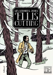 Les Derniers Jours D'Ellis Cutting