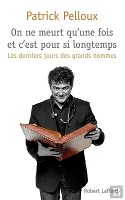 Bertrand.pt - Les Derniers Jours Des Grands Hommes Tome 1 ; On Ne Meurt Qu'Une Fois Et C'Est Pour Si Longtemps