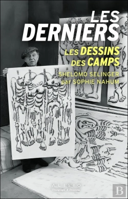 Bertrand.pt - Les Derniers : Les Dessins Des Camps