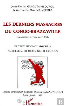 Bertrand.pt - Les Derniers Massacres Du Congo-Brazzaville
