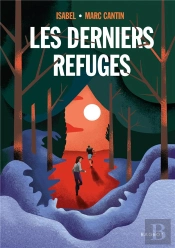 Les Derniers Refuges