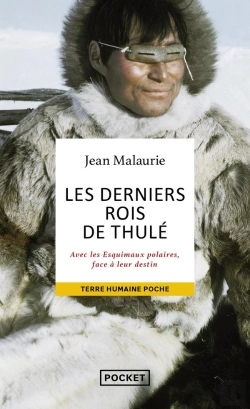 Bertrand.pt - Les Derniers Rois De Thulé : Avec Les Esquimaux Polaires, Face À Leur Destin