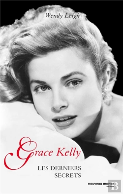 Bertrand.pt - Les Derniers Secrets de Grace Kelly