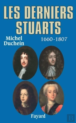 Bertrand.pt - Les Derniers Stuarts ; 1660-1807