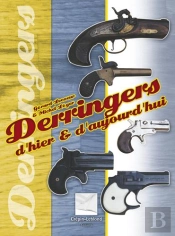 Les Derringers D'Hier Et D'Aujourdhui