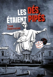 Les Dés Étaient Pipés