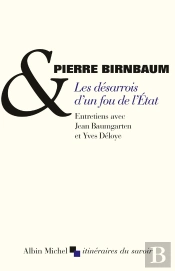 Les Désarrois D'Un Fou De L'État