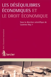 Les Déséquilibres Économiques Et Le Droit Économique