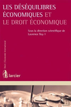 Bertrand.pt - Les Déséquilibres Économiques Et Le Droit Économique