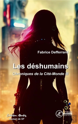 Bertrand.pt - Les Deshumains : Chroniques De La Cite-Monde Iii