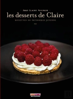 Bertrand.pt - Les Desserts De Claire, Recettes De Patisserie Menagere