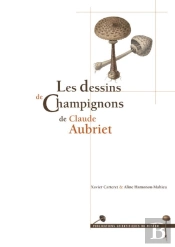 Les Dessins De Champignons De Claude Aubriet