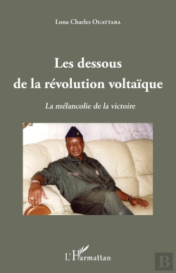 Bertrand.pt - Les Dessous De La Révolution Voltaïque : La Mélancolie De La Victoire