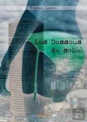 Les Dessous De Soi(E)