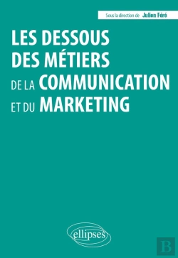 Bertrand.pt - Les Dessous Des Métiers De La Communication Et Du Marketing