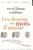 Les Dessous Des Mots D'Amour ; 100 Énigmes, Anagrammes Et Jeux De Mots Surprenants