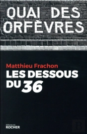Les Dessous Du 36