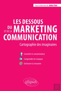 Bertrand.pt - Les Dessous Du Marketing Et De La Communication. Cartographie Des Imaginaires