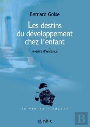 Les Destins Du Développement Chez L'Enfant