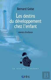 Les Destins Du Développement Chez L'Enfant