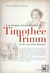 Les Destins Extraordinaires De Timothée Trimm Et De Son Petit Journal