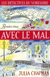 Les Detectives Du Yorkshire - Tome 2 Rendez-Vous Avec Le Mal