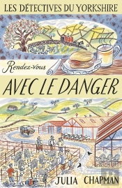 Les Detectives Du Yorkshire - Tome 5 Rendez-Vous Avec Le Danger - Volume 05