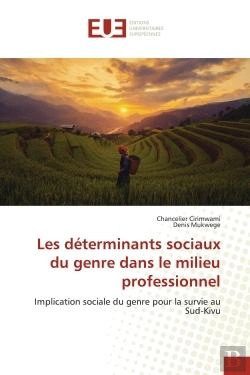 Bertrand.pt - Les Determinants Sociaux Du Genre Dans Le Milieu Professionnel - Implication Sociale Du Genre Pour L
