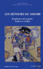 Les Détours Du Savoir ; Expérience De Pensée, Fiction Et Réalité