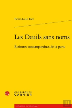 Bertrand.pt - Les Deuils Sans Noms - Ecritures Contemporaines De La Perte