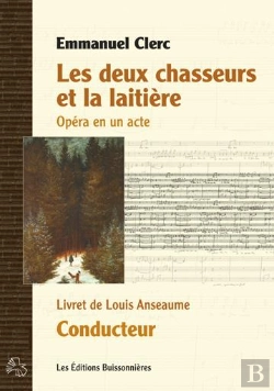 Bertrand.pt - Les Deux Chasseurs Et La Laitiere, Opera En Un Acte, Conducteur