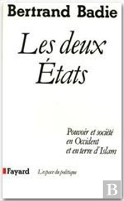 Les Deux Etats ; Pouvoir Et Société En Occident Et En Terre D'Islam