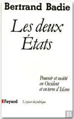 Bertrand.pt - Les Deux Etats ; Pouvoir Et Société En Occident Et En Terre D'Islam