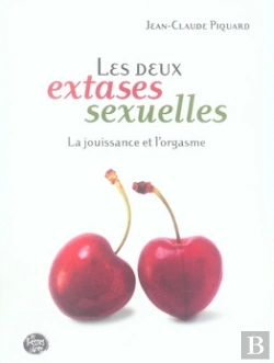 Bertrand.pt - Les Deux Extases Sexuelles ; La Jouissance Et L'Orgasme