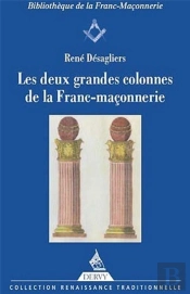 Les Deux Grandes Colonnes De La Franc-Maconnerie