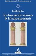 Les Deux Grandes Colonnes De La Franc-Maconnerie