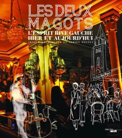 Bertrand.pt - Les Deux Magots ; L'Esprit Rive Gauche Hier Et Aujourd'Hui