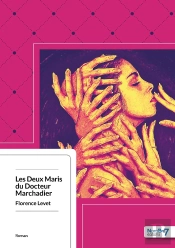 Les Deux Maris Du Docteur Marchadier