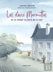 Les Deux Marmottes Et La Maison Au Bord De La Mer