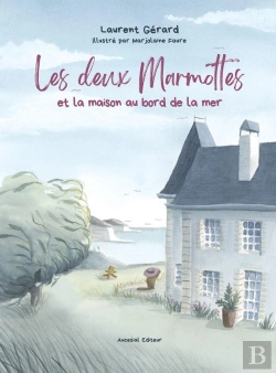 Bertrand.pt - Les Deux Marmottes Et La Maison Au Bord De La Mer
