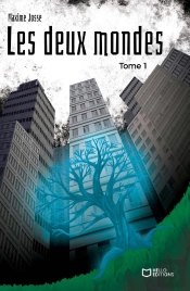 Les Deux Mondes Tome 1