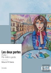 Les Deux Portes : Porte I : Par-Delà Le Geste