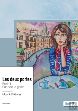 Bertrand.pt - Les Deux Portes : Porte I : Par-Delà Le Geste