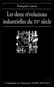 Les Deux Revolutions Industrielles Du Xxeme Siecle