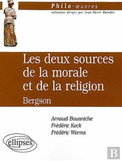 Bertrand.pt - Les Deux Sources De La Morale Et De La Religion ; Bergson