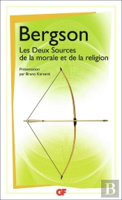 Les Deux Sources De La Morale Et De La Religion