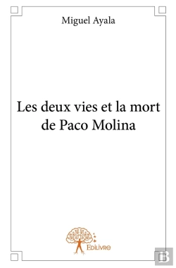 Bertrand.pt - Les Deux Vies Et La Mort De Paco Molina