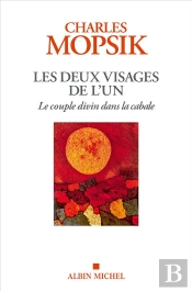 Les Deux Visages De L'Un : Le Couple Divin Dans La Cabale